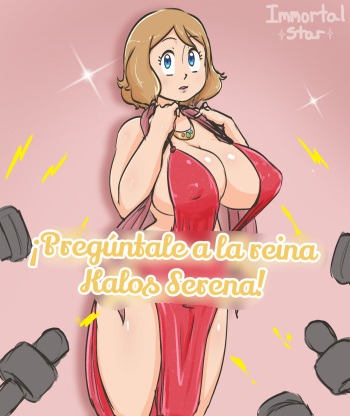 [immortalstar] Preguntale a la Reina de Kalos Serena / Ask the Queen of Kalos Serena  (Pokemon) [Spanish] [@Ash555/ Poringa] cover