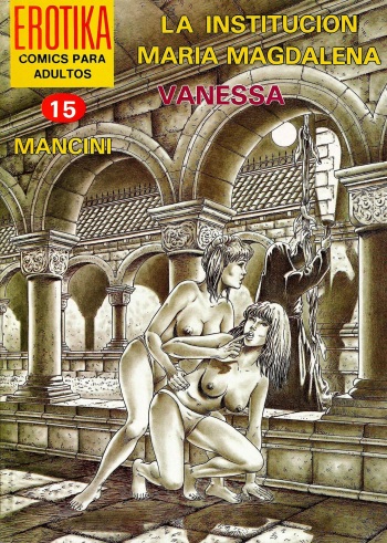 [Mancini]  La institución Maria Magdalena - Vanessa / ERÓTIKA – Nº 15 [Spanish] cover