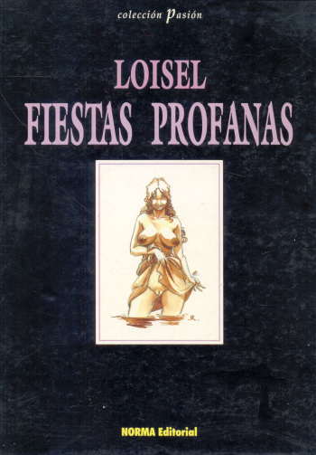 [Régis Loisel]  Fiestas profanas [Spanish] cover