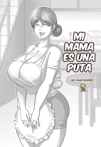 Es Xxx - Mi mamÃ¡ es una puta - Comic Porn XXX