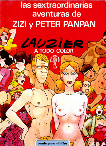 [Gérard Lauzier]Les sextraordinaires aventures de Zizi et Peter Panpan [Spanish] cover