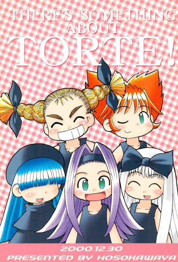 (C59) [Hosokawaya (Hosokawa Fuziemon)] THERE’S SOMETHING ABOUT TORTE! (10 Carat Torte!) cover