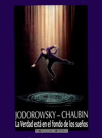 [ Jodorowsky Y Chaubin] La Verdad Está En El Fondo De Los Sueños [Spanish] cover