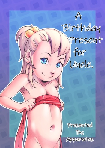 [Apparatus] A Birthday Present for Uncle cover