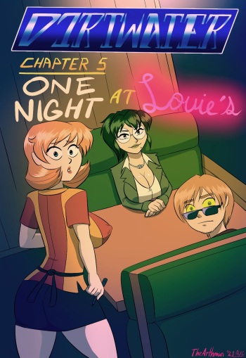 [The Arthman] Dirtwater - Chapter 5 - One Night at Louie's (Complete) cover