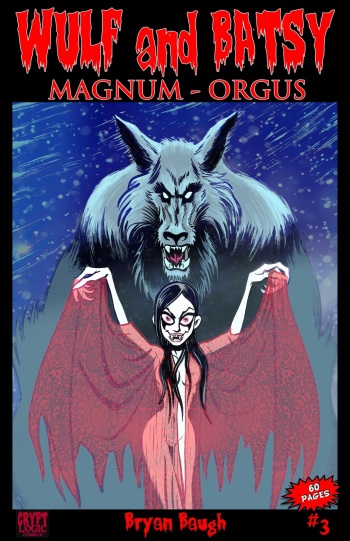 [Bryan Baugh] Wulf and Batsy - Magnum Orgus 03 cover