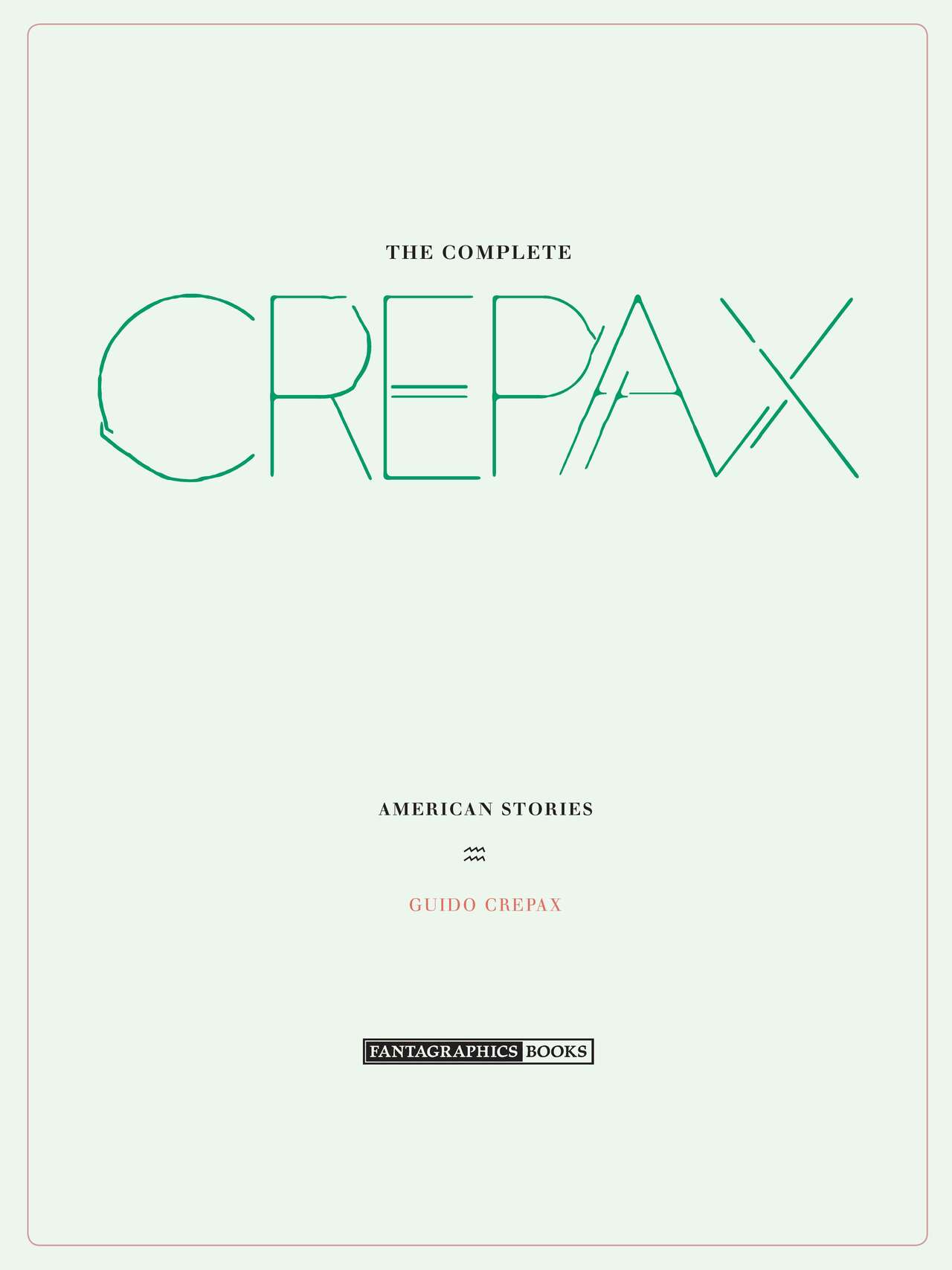 The Complete Crepax #05 - American Stories page 4 full