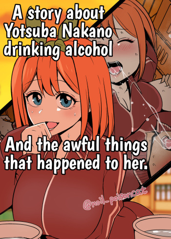 [Dokuneko Noil] Nakano Yotsuba ni Osake o Nomasete Warui Koto o Suru Hanashi | Una historia sobre Yotsuba Nakano bebiendo alcohol y las cosas horribles que le sucedieron. (Gotoubun no Hanayome) [Spanish] [Kuhaku] cover