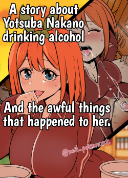 Nakano Yotsuba ni Osake o Nomasete Warui Koto o Suru Hanashi | Una historia sobre Yotsuba Nakano bebiendo alcohol y las cosas horribles que le sucedieron.