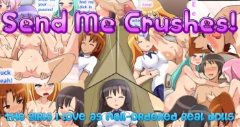 [DLmate] Send Me Crushes! ~The Girls I Love As Mail-Ordered Real Dolls~ cover