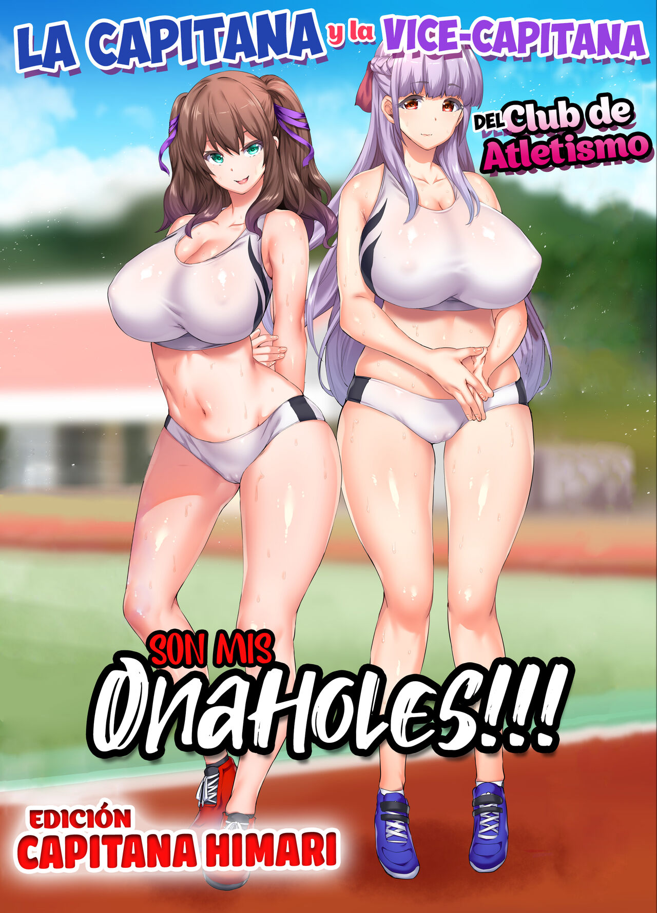 Rikujoubu Buchou to Fukubuchou wa Ore no Nama Onaho!!! | La Capitana y la Vice-Capitana del Club de Atletismo son mis Onaholes!!! "Edición Capitana Himari" page 1 full