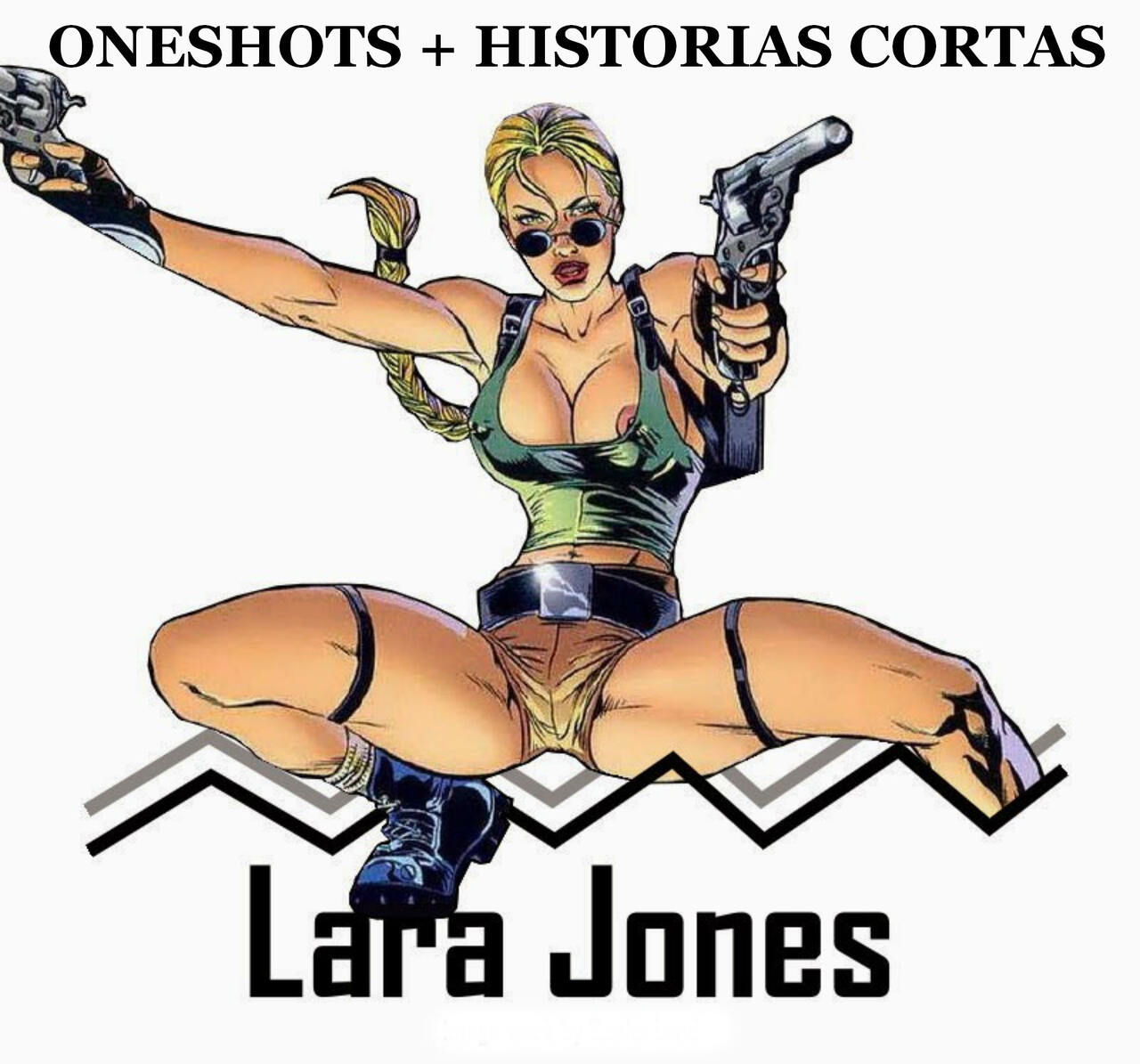 Lara Jones - Oneshots e Historias cortas page 1 full
