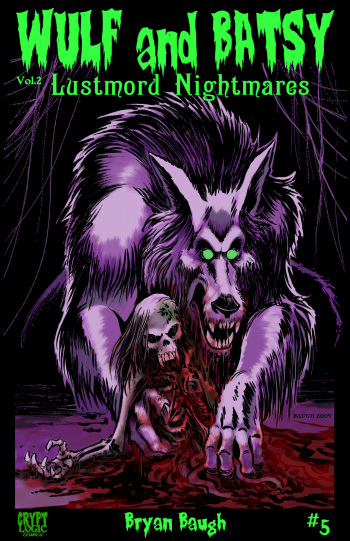 [Bryan Baugh] Wulf and Batsy - Lustmord Nightmares 05 cover