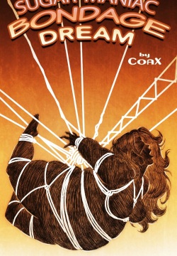 Coax - Sugar Maniac Bondage Dream