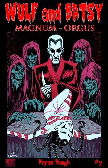 [Bryan Baugh] Wulf and Batsy - Magnum Orgus 07 cover
