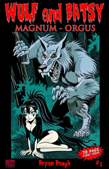 [Bryan Baugh] Wulf and Batsy - Magnum Orgus 01 cover