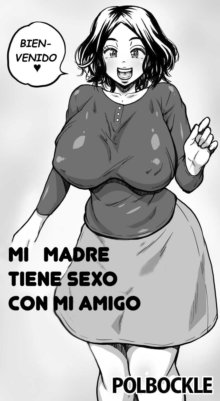 MI MADRE TIENE SEXO CON MI AMIGO page 2 full