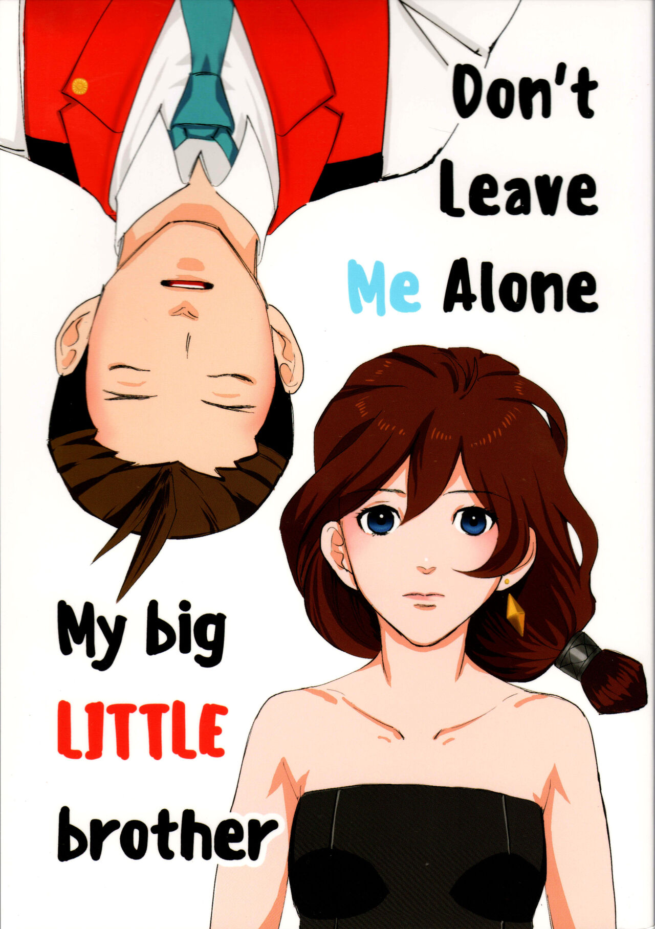 Don't leave me alone,my big LITTLE brother page 1 full