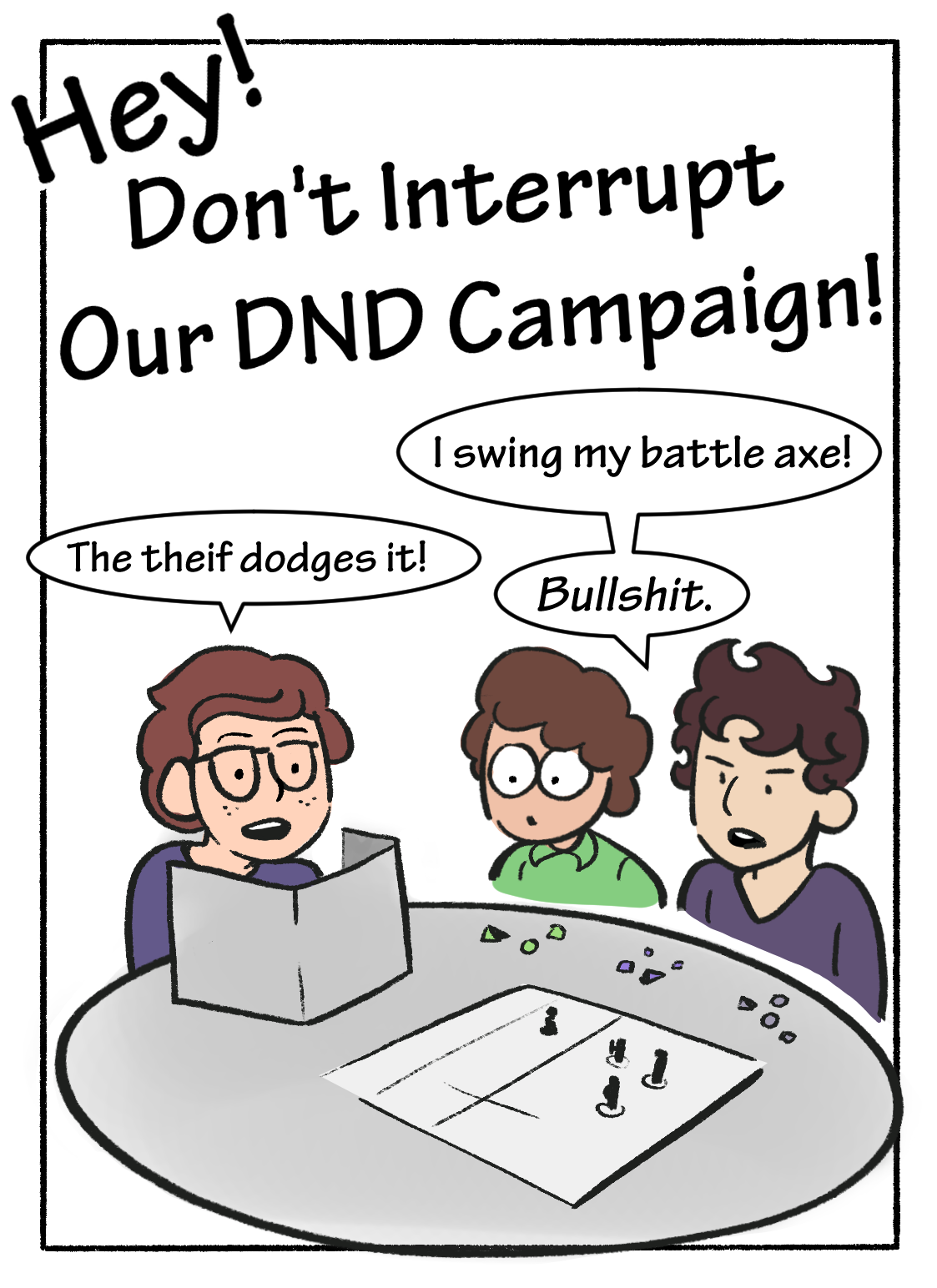 Hey! Don't Interrupt Our DND Campaign! page 1 full