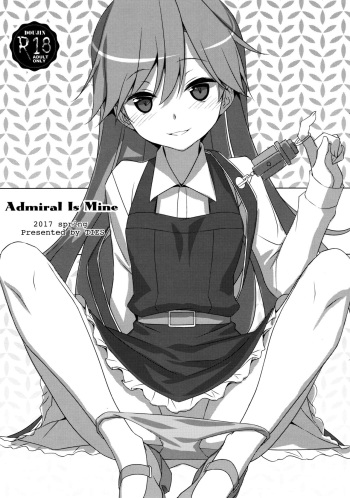 (COMIC1☆11) [TIES (Takei Ooki)] Admiral Is Mine (Kantai Collection -KanColle-) [English] [Col. Sanders] cover