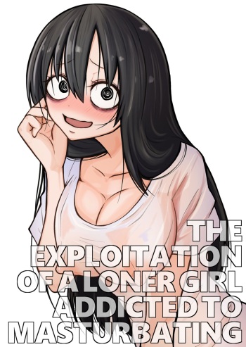 [Mikenekohanten (Sakamoto KAFKA)] Onanie Chuudoku InCha Onna no Kaihatsu Shippai Taikendan | The Exploitation of a Loner Girl Addicted to Masturbating [English] [Daddy Scan Me Harder] cover