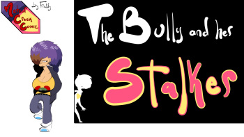 [FreddyMcGetReady] The Bully And Her Stalker (Comic) cover