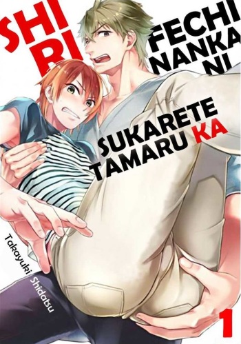 [Shidatsu Takayuki] Shiri Fechi nanka ni Sukarete Tamaru ka [English] cover
