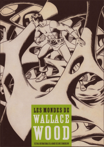 [Wallace Wood] Les Mondes de Wallace Wood [French] cover