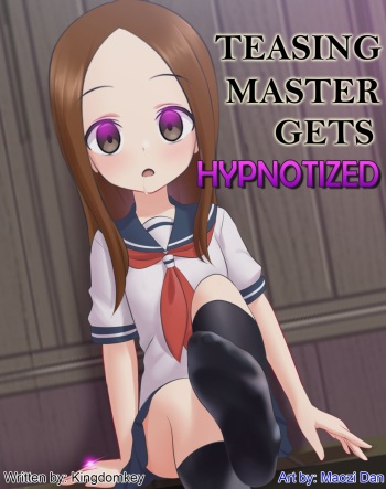 [Maozi Dan] Teasing Master Gets Hypnotized [PIXIV] (21394065) (Karakai Jouzu no Takagi-san) cover