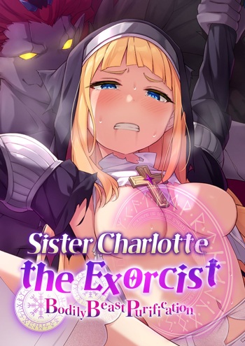[Drops! (Otona no SEXY Ehon)] Sister Charlotte the Exorcist ~Bodily Beast Purification~ cover