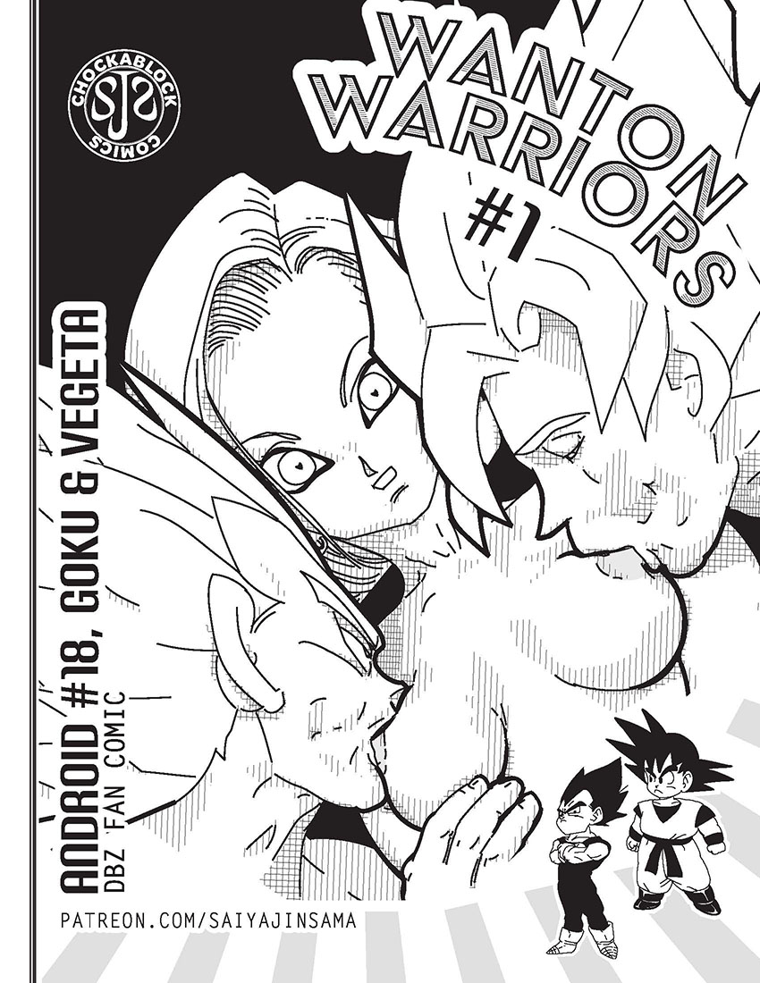Wanton Warriors #1 - Goku, #18 & Vegeta page 1 full