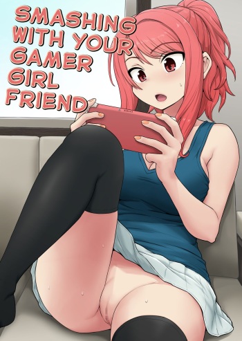 [Chimamire Yashiki (Gachonjirou)] Game Tomodachi no Onnanoko to Yaru Hanashi | Smashing With Your Gamer Girl Friend [English] [head empty] cover