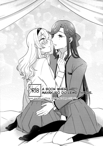 (Starlight Stories 4th REVUE) [Mochiusa (Sakura)] Maya to Kuro ga na Koto Suru Hon | A Book Where MayaKuro Do Lewd Things (Shoujo Kageki Revue Starlight) [English] [0mniessence] cover
