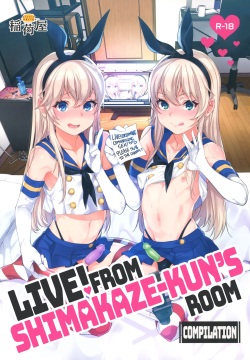 Haishin! Shimakaze-kun no Heya Soushuuhen | Live! From Shimakaze-kun's Room Compilation