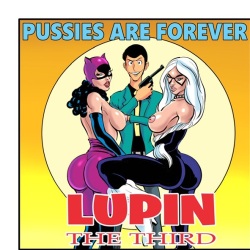 Lupin III Pussies are Forever