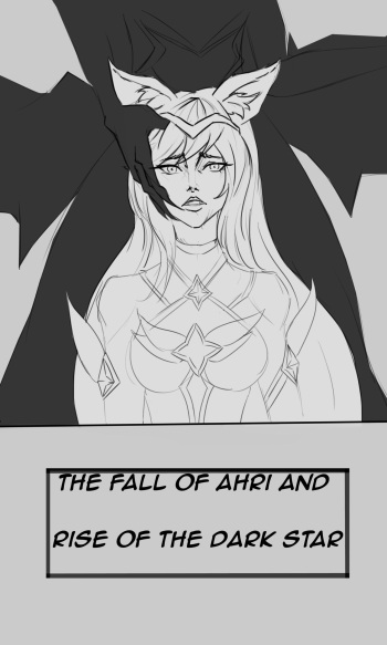 The Fall of Ahri and Rise of the Dark Star cover