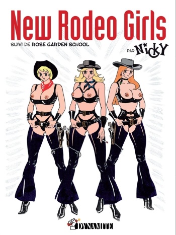 [Nicky (Pierre Nedjar)] New Rodeo Girls - Suivi De Rose Garden School [French] cover
