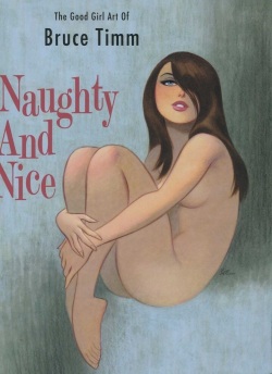 THe Good Girl Art of Bruce TIMM Naughty and nice