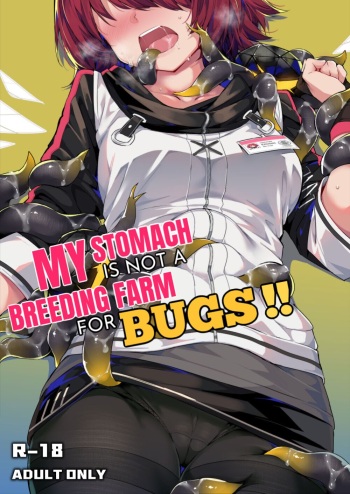 My Stomach is not a Breeding Ground for Bugs cover